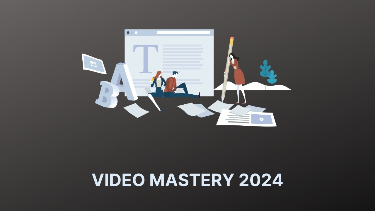 VIDEO MASTERY 2024